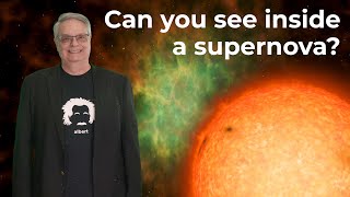 How can you look inside a supernova?