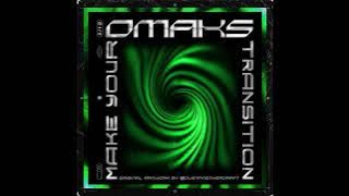 OMAKS - Make Your Transition