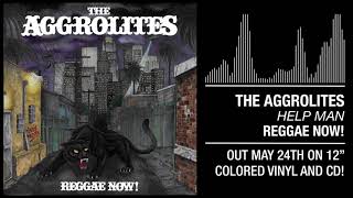 The Aggrolites - &quot;Help Man&quot;