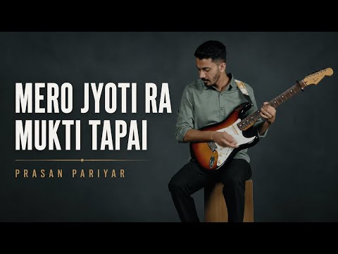 MERO JYOTI RA MUKTI TAPAI - Prasan Pariyar (New Nepali Christian Song)