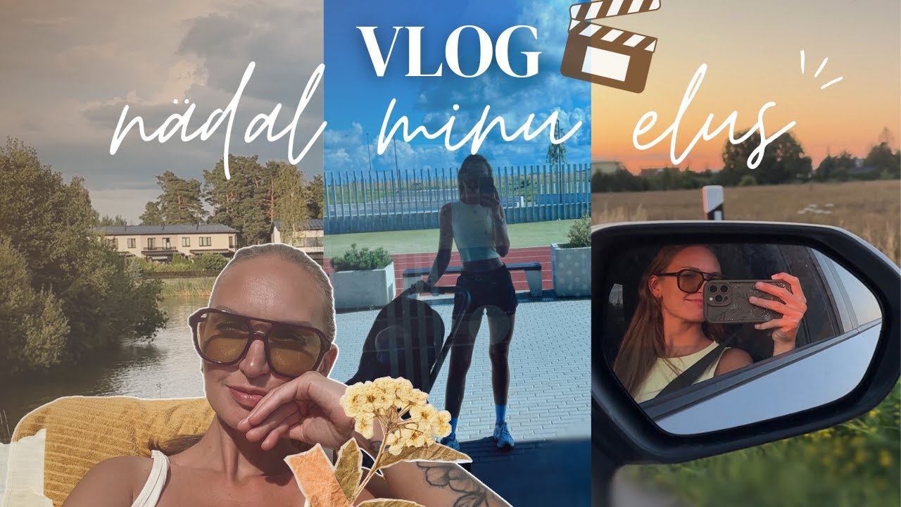 Nädal minuga 💛 I Töö, pere, trenn ja tervis I REALISTLIK VLOG