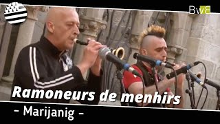 Marijanig - Ramoneurs de Menhirs - Brezhoweb