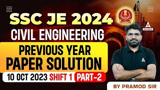 SSC JE Paper Solution 2023 | 10 Oct, Shift-1 | SSC JE Civil Paper Solution by Pramod Sir | Part - 2