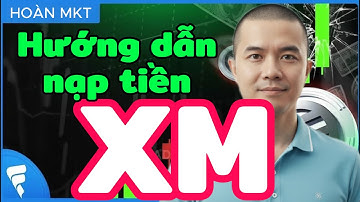 Hướng dẫn nạp tiền từ ngân hàng vào sàn forex XM cực đơn giản trong 1 phút