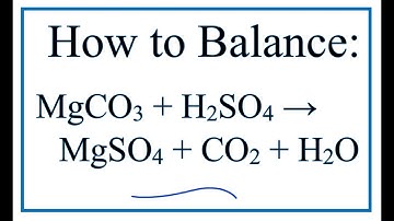 How to Balance MgCO3 + H2SO4 = MgSO4 + CO2 + H2O