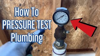 How to Pressure Test Plumbing