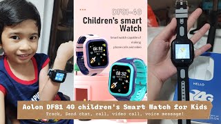 Aolon DF81 4G Smart Watch for Kids | GPS, Dual Camera Video Call, chat, voice message