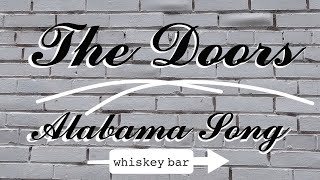 (the doors) alabama song (whiskey bar)