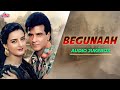 Kumar Sanu Hits | Begunaah Audio Songs Jukebox | Asha Bhosle | Rajesh Khanna, Jeetendra, Farha Naaz