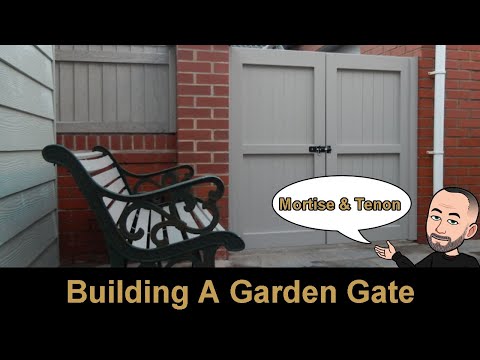 Building A Solid Garden Gate Using Mortice And Tenon Joinery Pegged and Wedged and Built To Last
