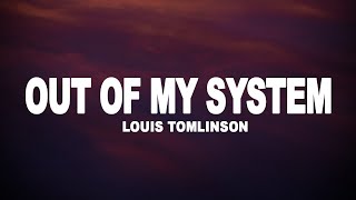 Louis Tomlinson - Out Of My System (Lyrics)