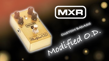 MXR Custom Badass Modified O.D.