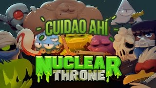 Cuidao Ahí... Nuclear Throne