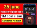 Hamster Kombat Daily Cipher Today 1M Coins 26 June 2024