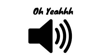 Oh yeah! - sound effect - [High quality]