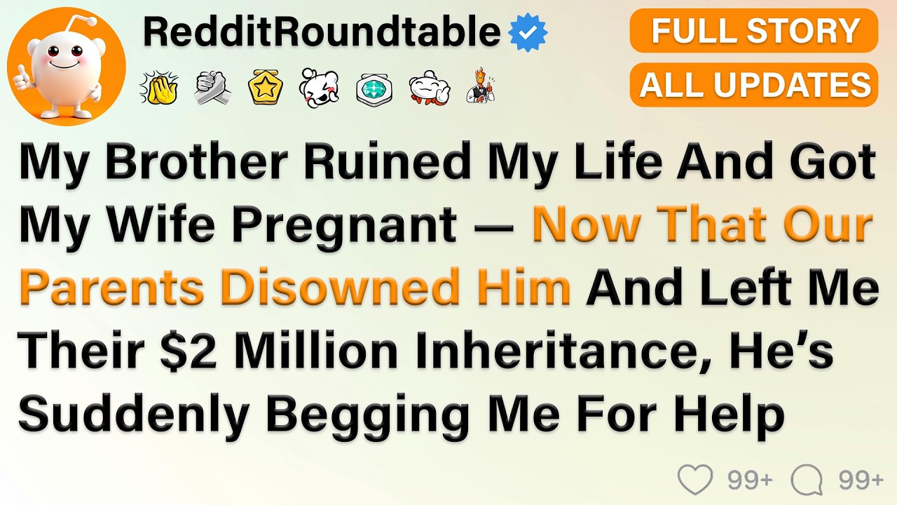 After Making My Life Miserable And Getting My Wife Pregnant, My Brother Was Disowned By Our...