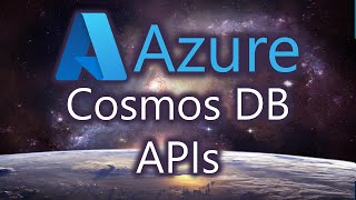 Understanding Azure Cosmos DB APIs