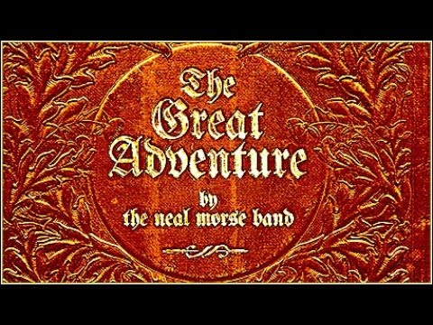 The Great Adventure The Neal Morse Band