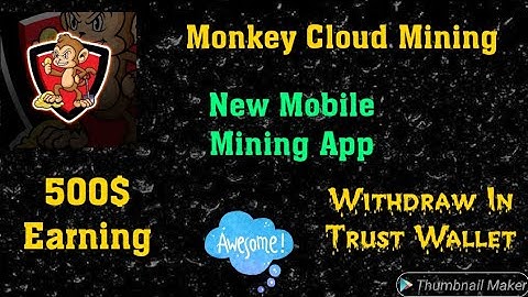 New Mobile Mining App || Monkey Cloud Mining || Already Listed || Withdraw Open || Don