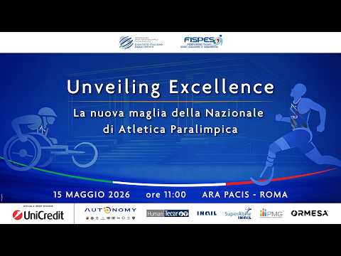 Video Unveiling Excellence - La nuova maglia della Nazionale di Atletica Paralimpica - 15 maggio 2026