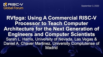 RVfpga: Using A Commercial RISC-V Processor to Teac... - Sarah L. Harris & Daniel A. Chaver Martinez