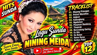 Download lagu FULL ALBUM LAGU SUNDA NINING MEIDA TERPOPULER 🔥 Mojang Priangan, Potret Manehna, Anjeun