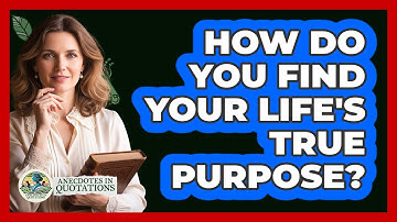 How Do You Find Your Life