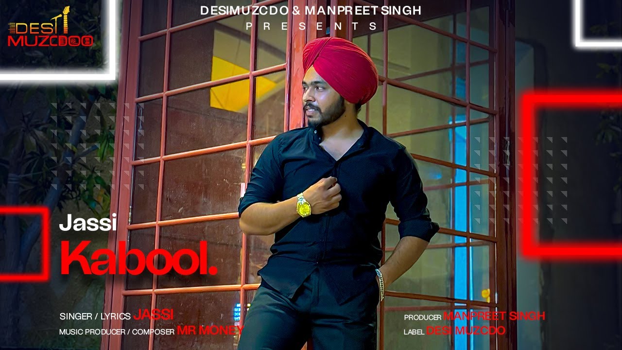 Obejrzyj KABOOL (official Video) - JASSI / DESI MUZCDO / MR MONEY / Latest punjabi song 2024 w YouTube Obejrzyj KABOOL (official Video) - JASSI / DESI MUZCDO / MR MONEY / Latest punjabi song 2024 w YouTube