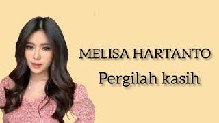 Melisa - Pergilah kasih (Chrisye) Lirik