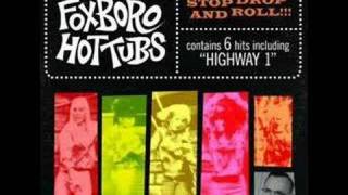 Foxboro Hot Tubs - She&#39;s a Saint Not a Celebrity