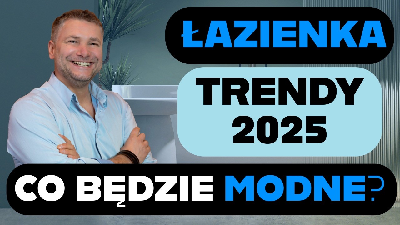 TRENDY ŁAZIENKOWE W 2025 ROKU! MODNA ŁAZIENKA 2025