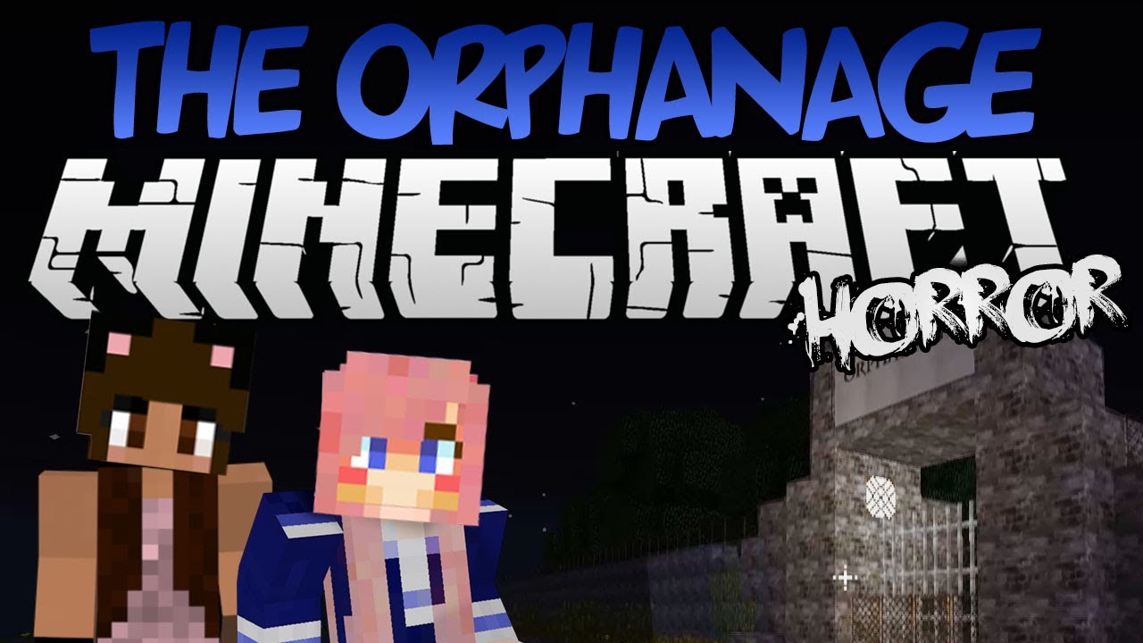 THE ORPHANAGE | Minecraft Horror Adventure Map - YouTube