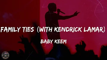 Baby Keem - family ties (with Kendrick Lamar) (Lyrics)