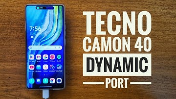 TECNO CAMON 40 DYNAMIC PORT