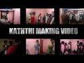 Kaththi fight scene  making  thalapathy  nvk film official