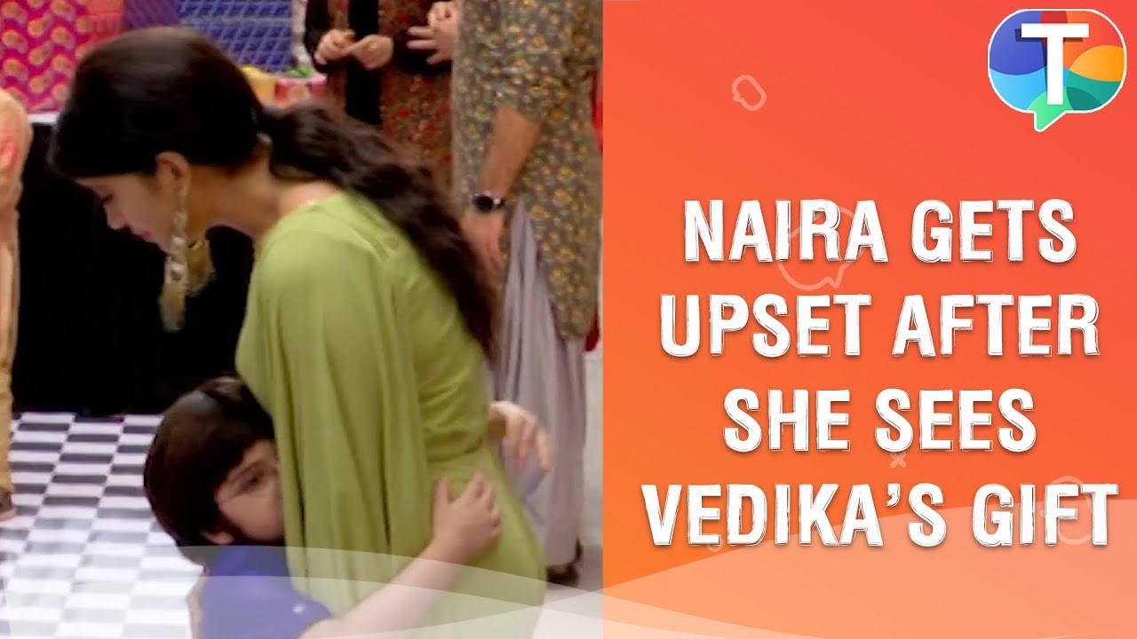 Naira gets UPSET after Vedika sends gift for Kartik | Yeh Rishta Kya Kehlata Hai | 29th October
