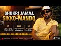 Shukrii Jamaal New Oromoo Music SIKKO MANDO 2026 