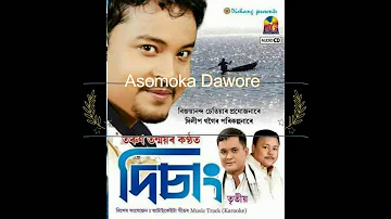 Asomoka Dawore | Disang 3 | Tarun Tonmoy | Assamese Song | 2015