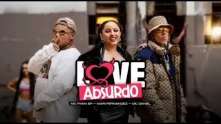Mari Fernandez, MC Ryan SP e MC Daniel  ( Love Absurdo )