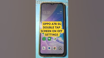 OPPO A78 5G (CPH2495) Double Tap Screen On/Off Settings Active