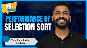 L-3.8: Selection Sort | Time Complexity(Best, Avg & Worst) Analysis | Stable or Not | Inplace or Not