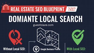 Real Estate SEO: The Complete Blueprint to Dominate Local Search in 2025