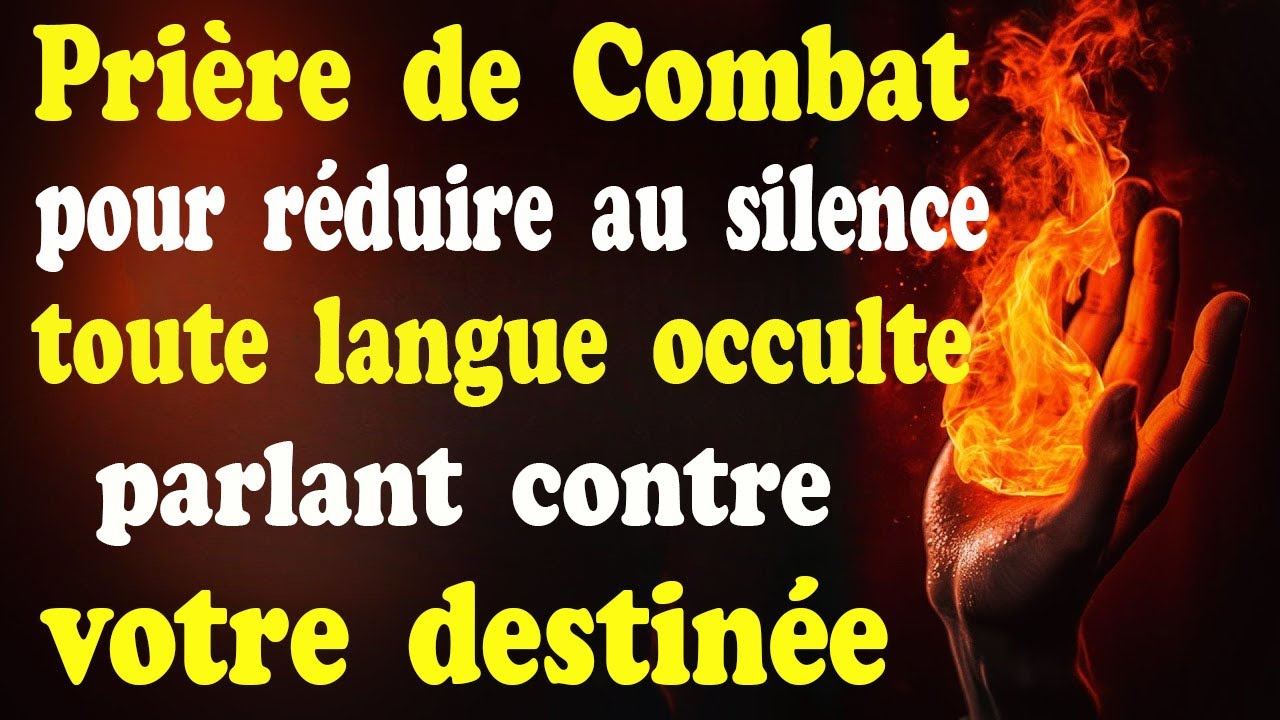 PRIÈRE DE COMBAT POUR RÉDUIRE AU SILENCE TOUTE LANGUE OCCULTE PARLANT CONTRE VOTRE DESTINÉE