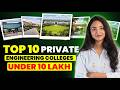 Best 10 Private Engineering Colleges Under 10 Lakhs | Colleges Without High Budget💸 | Fees &amp; Cutoff