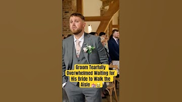 Groom Tearfully Overwhelmed Waiting for His Bride to Walk the Aisle 💒😭 #wedding #lacaxunghe