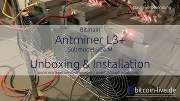 Unboxing & Installation | Bitmain Antminer L3+ - Submodel 504M