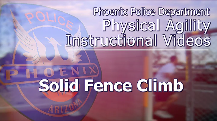 Solid Fence Climb - Police Officer Physical Agility Test (POPAT)
