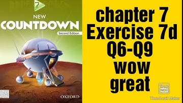 oxford || new countdown book 7 second edition ||chapter 7 || Exercise 7d | Q6_Q9 | complete solved