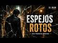 ESPEJOS ROTOS — Rock Progresivo Argentino | Dj.Mam
