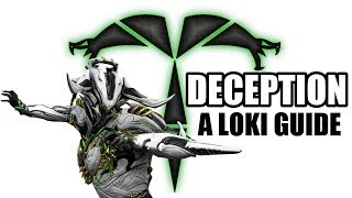 Warframe - Deception: A Loki Guide